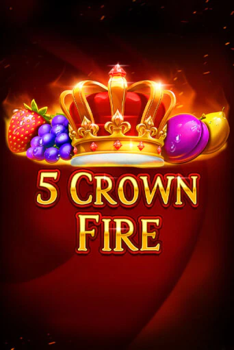 Играть в слот 5 Crown Fire бесплатно онлайн | Azino Mobile