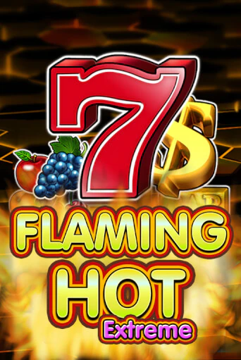 Играть в слот Flaming Hot Extreme бесплатно онлайн | Azino Mobile