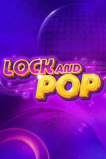 Играть в слот Lock and Pop бесплатно онлайн | Azino Mobile