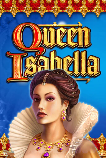 Играть в слот Queen Isabella бесплатно онлайн | Azino Mobile