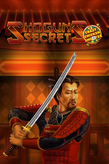 Играть в слот Shogun's Secret Crazy Chicken Shooter бесплатно онлайн | Azino Mobile