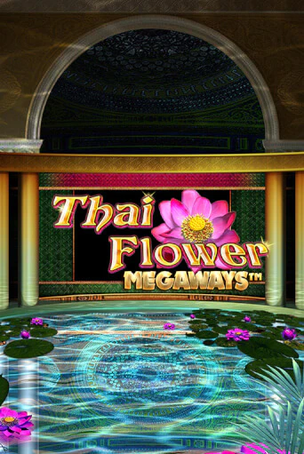 Играть в слот Thai Flower Megaways™ бесплатно онлайн | Azino Mobile
