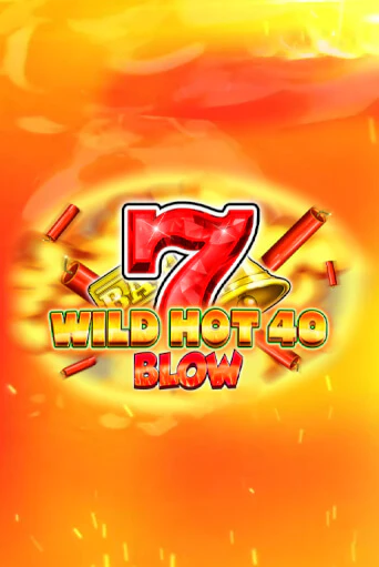 Играть в слот Wild Hot 40 Blow бесплатно онлайн | Azino Mobile